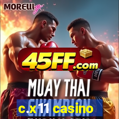 c.x11 casino